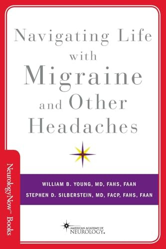 Navigating Life with Migraine and Other Headaches by William B. Young, Stephen D. Silberstein, 9780190640767