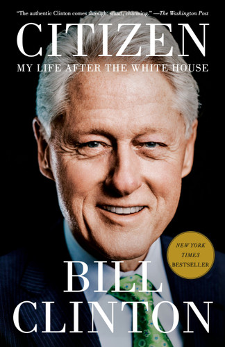 Citizen (My Life After the White House) - 9780525563259 by Bill Clinton, 9780525563259