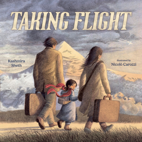 Taking Flight by Kashmira Sheth, Nicolò Carozzi, 9798217003884