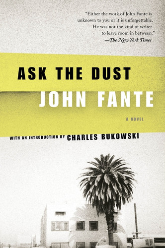 Ask the Dust by John Fante, 9780060822552