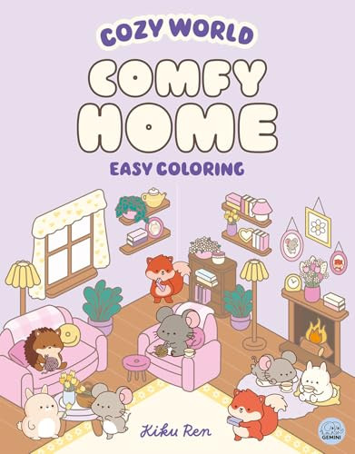 Cozy World Comfy Home (Easy Coloring for Teens, Young Adults, and Adults) by Kiku Ren, Kiku Ren, 9781836161974
