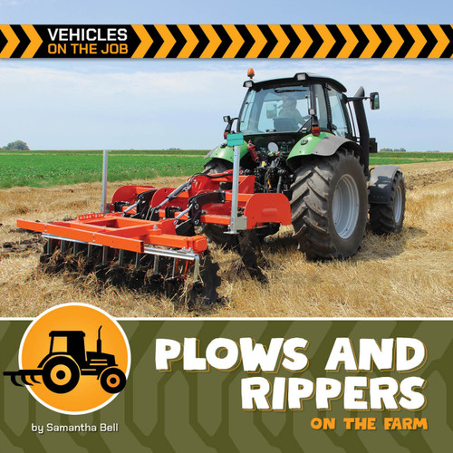 Plows and Rippers on the Farm - 9781668974063 by Samantha Bell, 9781668974063
