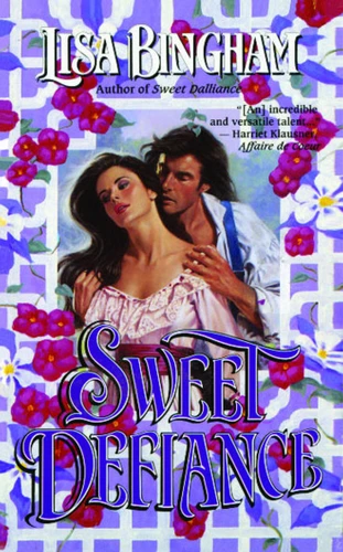 Sweet Defiance by Lisa Bingham, 9781476715773