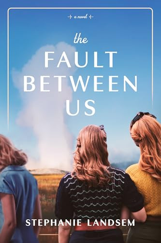 The Fault Between Us by Stephanie Landsem, 9798400502040