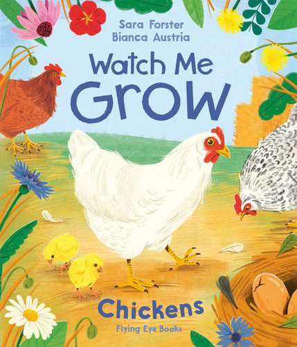 Watch Me Grow: Chickens - 9781838748968 by Sara Forster, Bianca Austria, 9781838748968