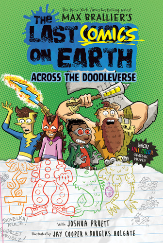 The Last Comics on Earth: Across the Doodleverse (From the Creators of The Last Kids on Earth) by Max Brallier, Joshua Pruett, Jay Cooper, 9780593526835