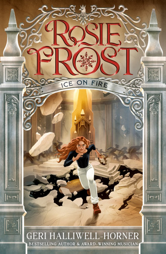 Rosie Frost: Ice on Fire - 9780593624012 by Geri Halliwell-Horner