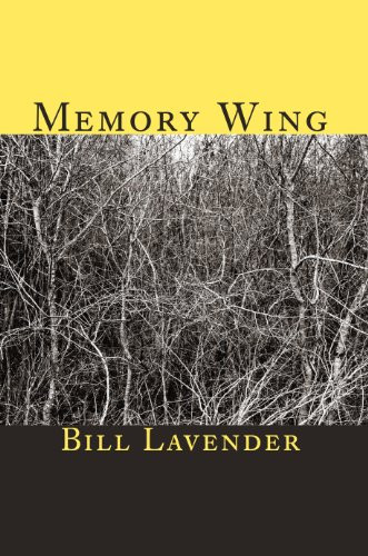 Memory Wing by Bill Lavender, 9780983707905