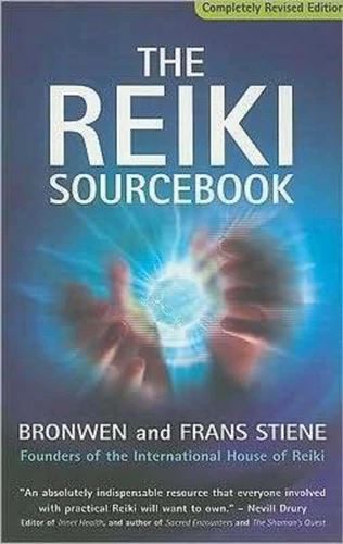 The Reiki Sourcebook, Revised and Expanded by Frans Stiene, Bronwen Logan, 9781846941818