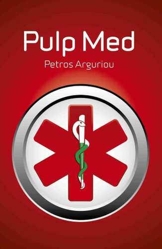 Pulp Med by Petros Arguriou, 9781846946998