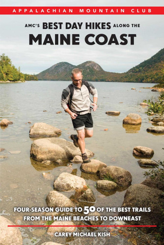 AMC's Best Day Hikes along the Maine Coast (Four-Season Guide to 50 of the Best Trails From the Maine Beaches to Downeast) - 9781934028926 by Carey Kish