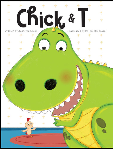 Chick & T by Jennifer Shand, Esther Hernando, 9781486732029