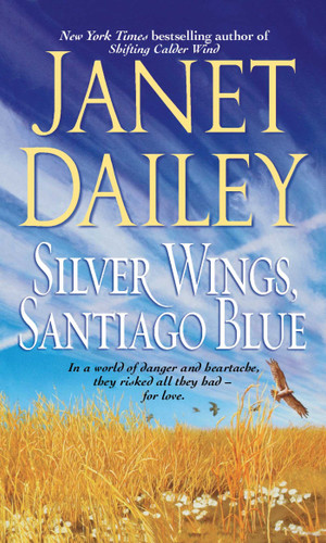 Silver Wings, Santiago Blue by Janet Dailey, 9781416588849