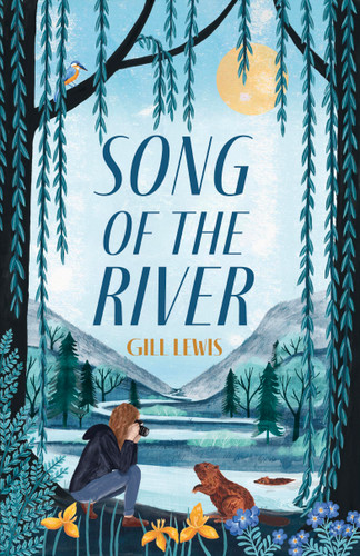 Song of the River by Gill Lewis, Zanna Goldhawk, 9781454962809