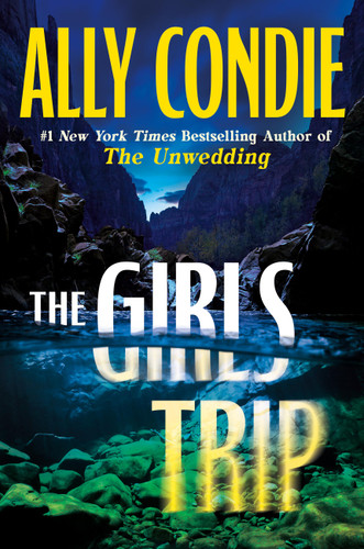 The Girls Trip by Ally Condie, 9781538773451