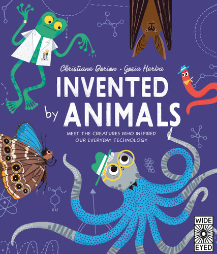 Invented by Animals (Meet the creatures who inspired our everyday technology) - 9781805702290 by Christiane Dorion, Gosia Herba, 9781805702290