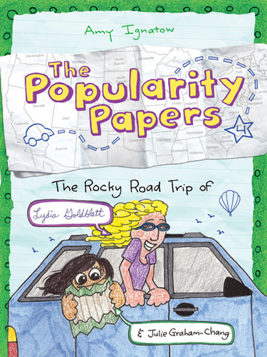 The Rocky Road Trip of Lydia Goldblatt & Julie Graham-Chang (The Popularity Papers #4) by Amy Ignatow, 9781419701825
