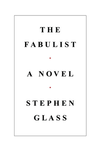 The Fabulist by Stephen Glass, 9781476789668