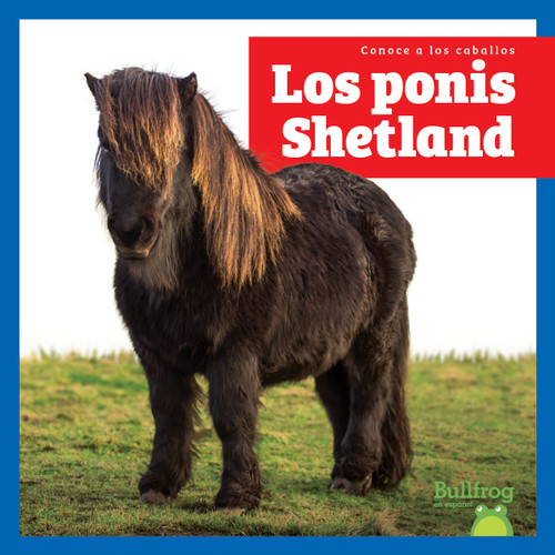 Los ponis Shetland (Shetland Ponies) (Spanish Edition) (Spanish Edition) - 9798896621553 by Rachel Grack, N/A, 9798896621553 Los ponis Shetland (Shetland Ponies) (Spanish Edition) (Spanish Edition) - 9798896621553 by Rachel Grack, N/A, 9798896621553