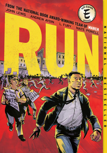 Run (Eisner Award Winner for Best Graphic Memoir) - 9781419737107 by John Lewis, Andrew Aydin, L. Fury, Nate Powell, 9781419737107