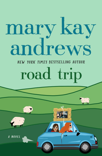 Road Trip (A Novel) - 9781250372888 by Mary Kay Andrews, 9781250372888