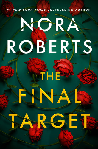The Final Target by Nora Roberts, 9781250413581
