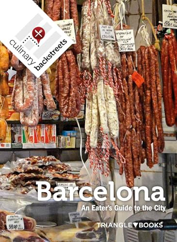 Culinary Backstreet Barcelona (An Eater's Guide to the City) - 9788484788034 by Johanna Bailey, 9788484788034