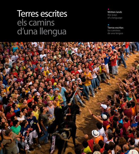 Terres Escrites (The Ways of a Language) by Ricard Pla Boada, Jordi Puig Castellano, Pere Vivas Ortiz, Carles Marquès Virgili, 9788484783794 Terres Escrites (The Ways of a Language) by Ricard Pla Boada, Jordi Puig Castellano, Pere Vivas Ortiz, Carles Marquès Virgili, 9788484783794