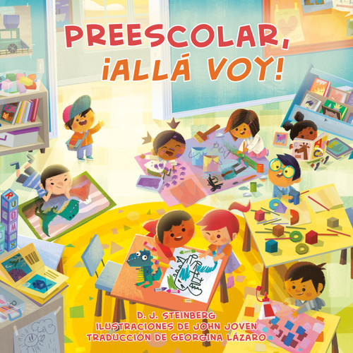 Preescolar, ¡allá voy! (Preschool, Here I Come! Spanish Edition) by D.J. Steinberg, John Joven, Georgina Lázaro, 9798217145317