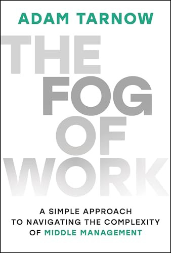 The Fog of Work by Adam Tarnow, 9781394368136