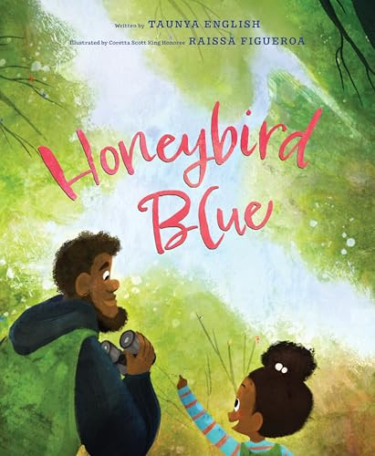 Honeybird Blue by Taunya English, Raissa Figueroa, 9780063321953