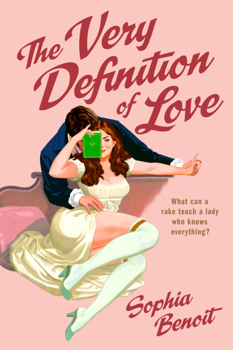The Very Definition of Love by Sophia Benoit, 9781638933557