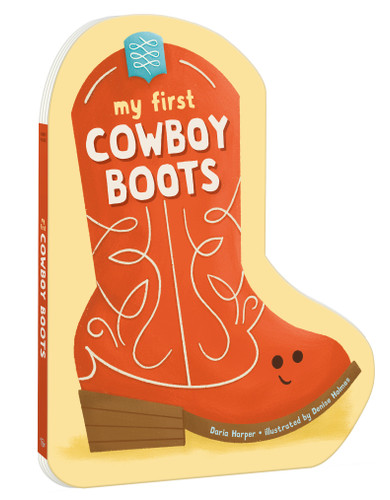My First Cowboy Boots by Daria Harper, Denise Holmes, 9780593840405
