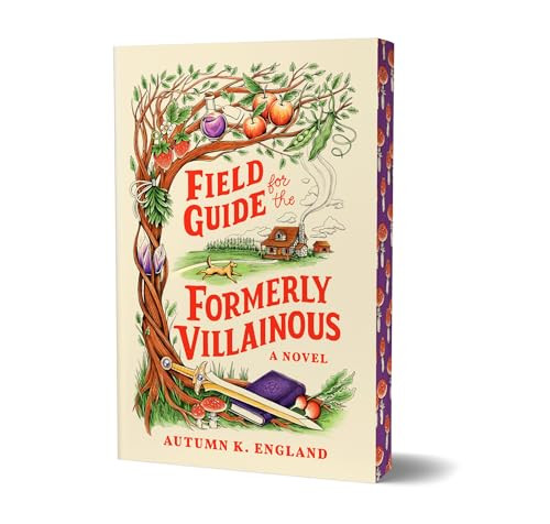 Field Guide for the Formerly Villainous (Deluxe Edition) by Autumn K England, 9781464243301