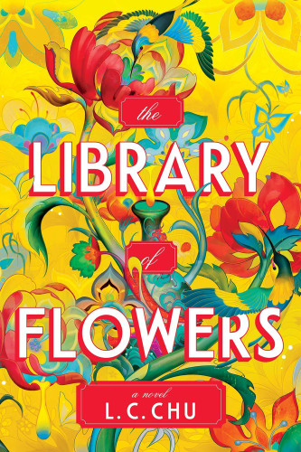 The Library of Flowers by L.C. Chu, 9781464265556