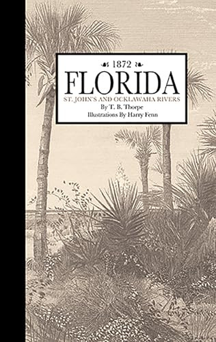 Florida, St. John and Ocklawaha Rivers by Harry Fenn, Robert Carter, Harry Fenn, 9781429096423