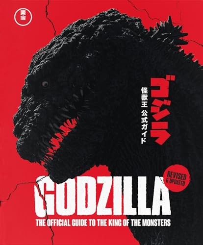 Godzilla: The Official Guide to the King of the Monsters (Fully Revised & Updated) by Toho Co. Ltd, Graham Skipper, 9781035437306