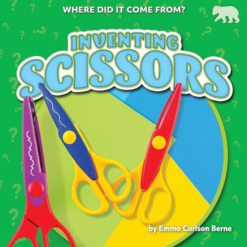 Inventing Scissors - 9798895777695 by Emma Carlson Berne, 9798895777695