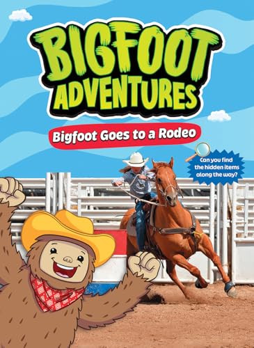 Bigfoot Goes to the Rodeo - 9798899131967 by E. Norm Usfoot, Becky Sapone, 9798899131967
