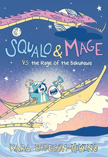 Squalo & Mage vs. the Rage of the Bakunawa (A Graphic Novel) - 9780063056428 by Kara Bodegón-Hikino, Kara Bodegón-Hikino