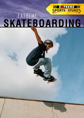 Extreme Skateboarding by Philip Wolny, 9781725347496 Extreme Skateboarding by Philip Wolny, 9781725347496
