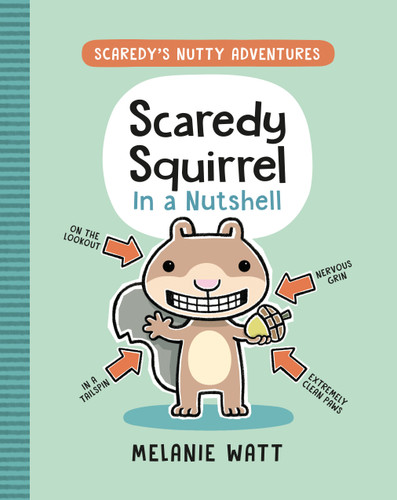 Scaredy Squirrel In a Nutshell by Melanie Watt, 9781774880432 Scaredy Squirrel In a Nutshell by Melanie Watt, 9781774880432