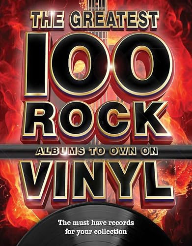 The 100 Greatest Rock Albums to Own on Vinyl by Katherine Marsh, 9781912918324