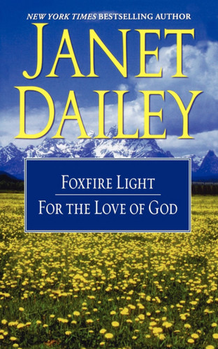 The Foxfire Light/For the Love of God by Janet Dailey, 9781451613070