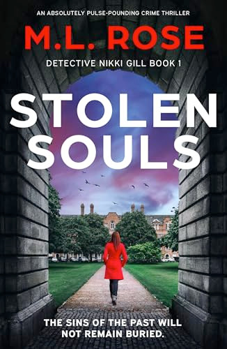 Stolen Souls (An absolutely pulse-pounding crime thriller) by M.L. Rose, 9781805080039