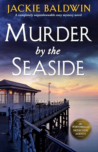 Murder by the Seaside (A completely unputdownable cozy mystery novel) by Jackie Baldwin, 9781805080558