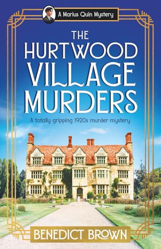 The Hurtwood Village Murders (A totally gripping 1920s murder mystery) by Benedict Brown, 9781805081913