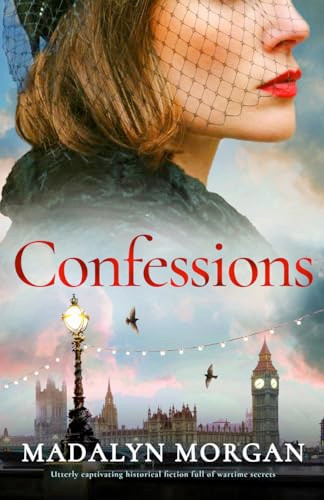 Confessions (Utterly captivating historical fiction full of wartime secrets) by Madalyn Morgan, 9781805082392