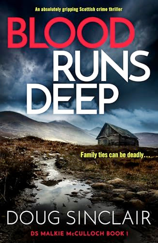 Blood Runs Deep (An absolutely gripping Scottish crime thriller) by Doug Sinclair, 9781805084686