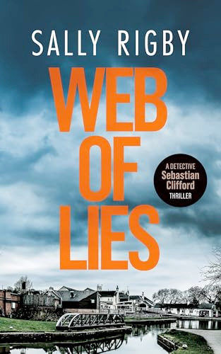 Web of Lies (A Midlands Crime Thriller) by Sally Rigby, 9781805086185